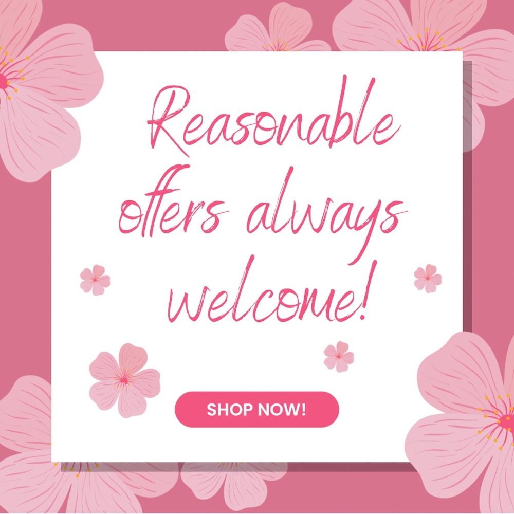 Reasonable Offers Always Welcome!